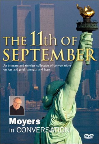 Watch The 11th of September - Bill Moyers in Conversation Online!