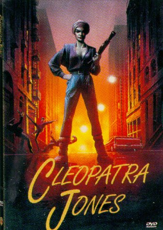 Cleopatra Jones.
